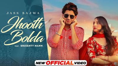 Jhooth Bolda Lyrics — Jass Bajwa