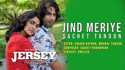 Jind Meriye Lyrics Translation — Jersey | Sachet Tandon