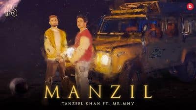 Manzil Lyrics — Mr. Mnv | Tanzeel Khan