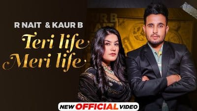Teri Life Meri Life Lyrics — Kaur B | R Nait