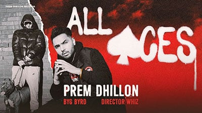 All Aces Lyrics — Prem Dhillon