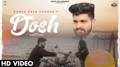 Dosh Lyrics — Khasa Aala Chahar