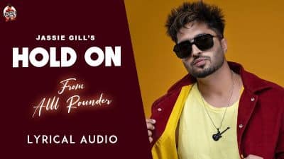 Hold On Lyrics — Jassie Gill