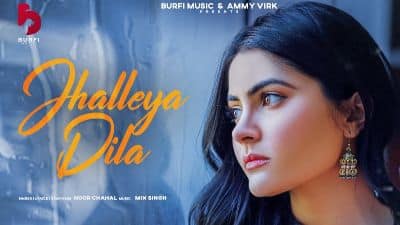 Jhalleya Dila Lyrics — Noor Chahal