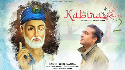 Kabira Part 2 Lyrics — Jubin Nautiyal | Kabir Dohe