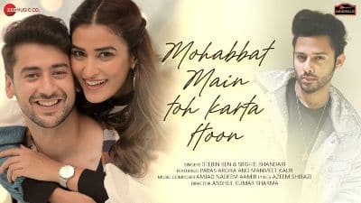 Mohabbat Main Toh Karta Hoon Lyrics — Srishti Bhandari | Stebin Ben