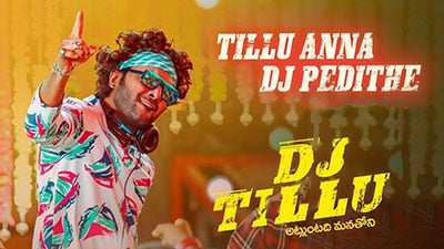 Tillu Anna Dj Pedithe Lyrics — Ram Miriyala | Dj Tillu (Movie) | Translation
