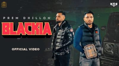 Blackia Lyrics — Prem Dhillon