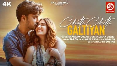 Choti Choti Galtiyan Lyrics — Papon