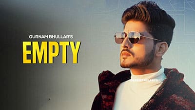 Empty Lyrics — Gurnam Bhullar