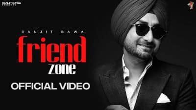 Friend Zone Lyrics — Ranjit Bawa