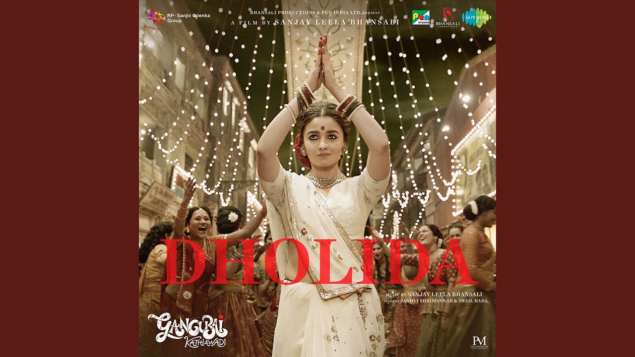 Dholida Lyrics — Gangubai Kathiawadi | Janhvi Shrimankar | Shail Hada