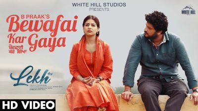 Bewafai Kar Gaya Lyrics — LEKH | B Praak