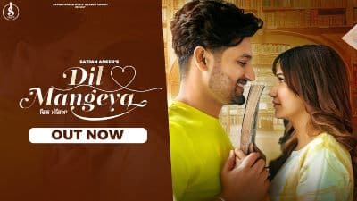 Dil Mangeya Lyrics — Sajjan Adeeb