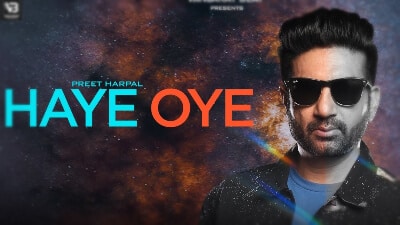 Haye Oye Lyrics — Preet Harpal