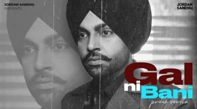 Gal Ni Bani Lyrics — Jordan Sandhu