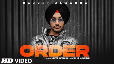 Order Lyrics — Rajvir Jawanda | Charlie Chauhan