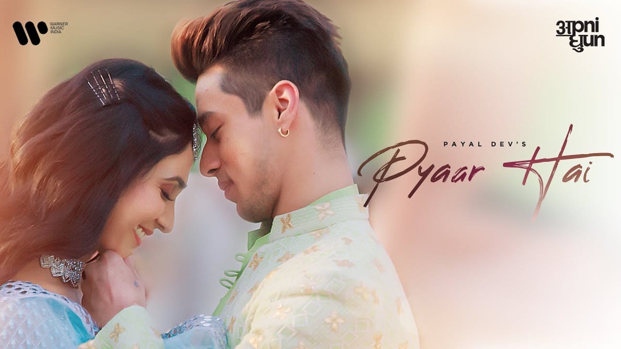 Pyaar Hai Lyrics — Payal Dev