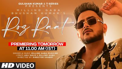 Roz Raat Lyrics — Millind Gaba