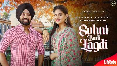 Sohni Badi Lagdi Lyrics — Jugraj Sandhu | Sudesh Kumari Ji