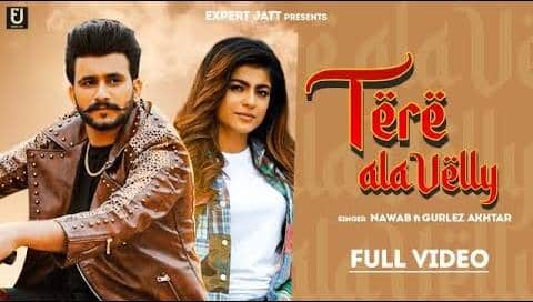 Tere Ala Velly Lyrics — Gurlez Akhtar | Nawab