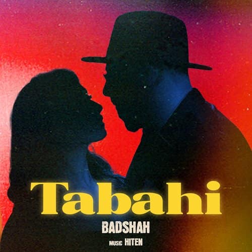 Tabahi Lyrics Translation Badshah Tamannaah