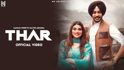 Thar Lyrics — Mannat Noor | Rajvir Jawanda