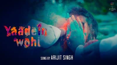 Yaadein Wohi Lyrics — Arijit Singh