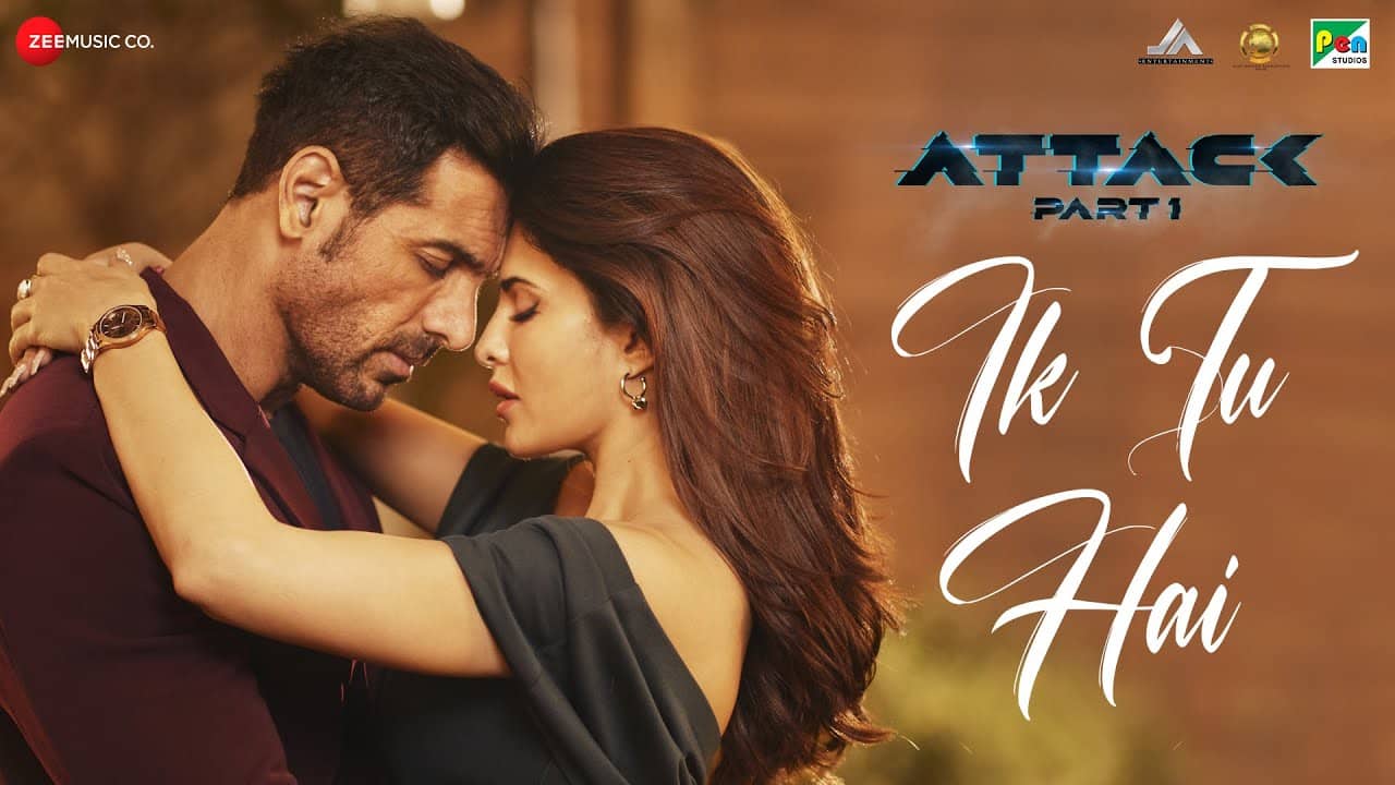 Ik Tu Hai Lyrics Translation — Attack | Jubin Nautiyal