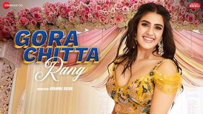Gora Chitta Rang Lyrics — Nikhita Gandhi