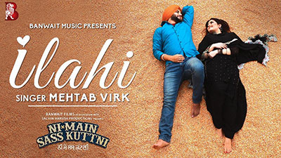 Ilahi Lyrics — Ni Main Sass Kuttni | Mehtab Virk