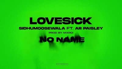 Love Sick Lyrics — Ar Paisley | Sidhu Moose Wala