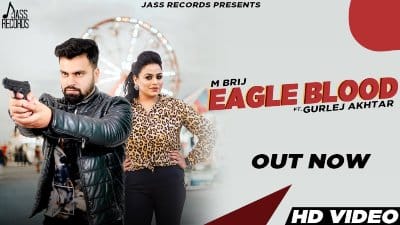 Eagle Blood Lyrics — Gurlez Akhtar | M Brij