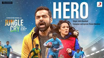 Hero Lyrics — Jungle Cry | Jubin Nautiyal