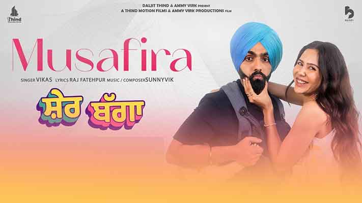 Musafira Lyrics — Sher Bagga | Vikas Mann