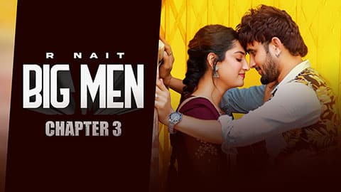 Big Men Chapter 3 Lyrics — R Nait