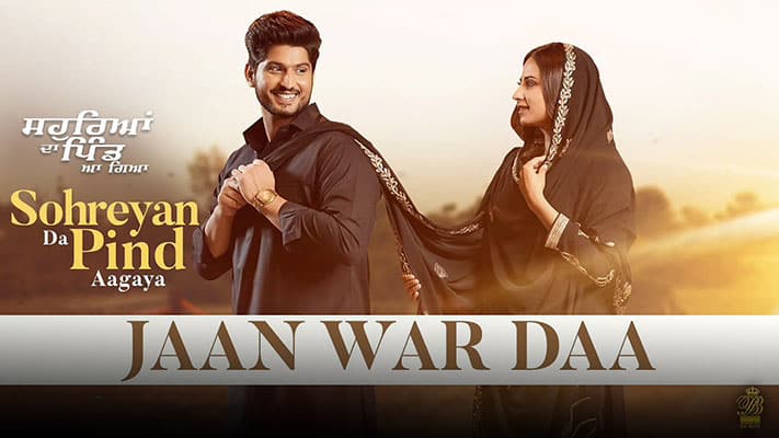 Jaan Warda Lyrics — Ghund Kadh Le Ni Sohreyan Da Pind Aa Gaya