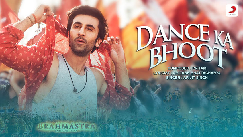Dance Ka Bhoot Lyrics Translation — Brahmastra | Ranbir Kapoor