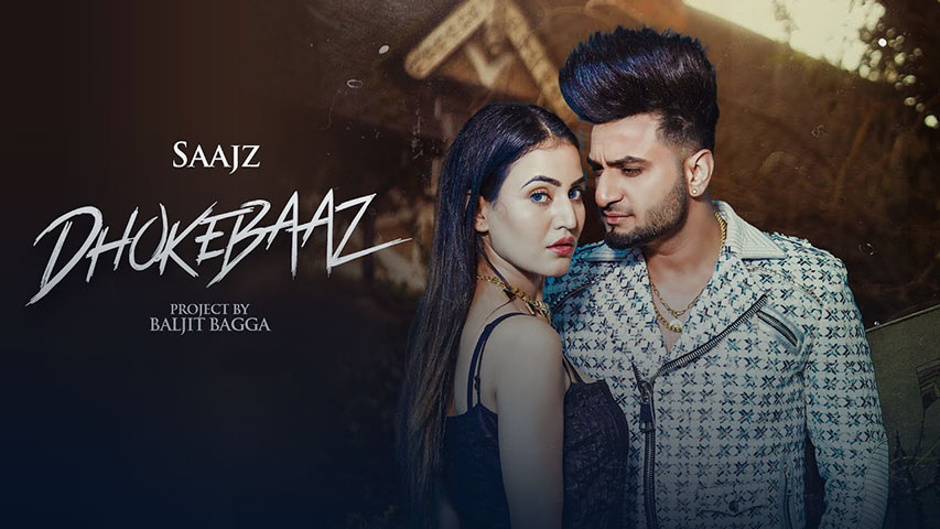 Dhokebaaz Lyrics — Saajz