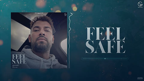 Feel Safe Lyrics — Garry Sandhu