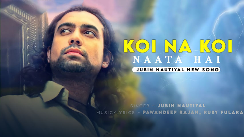 Koi Na Koi Naata Hai Lyrics Translation — Prem Geet 3 | Jubin Nautiyal