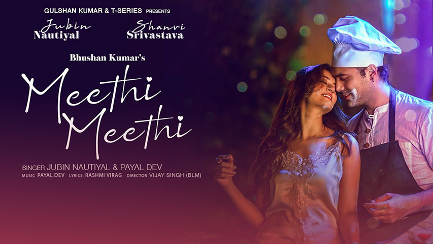 Meethi Meethi Lyrics — Jubin Nautiyal | Payal Dev