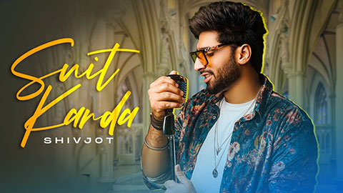 Suit Karda Lyrics — Shivjot