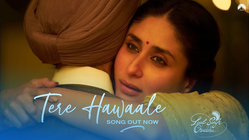 Tere Hawale Lyrics Translation — Laal Singh Chaddha | Arijit Singh | Shilpa Rao