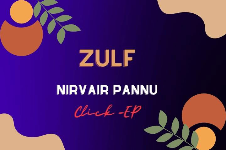 Zulf Lyrics — Nirvair Pannu