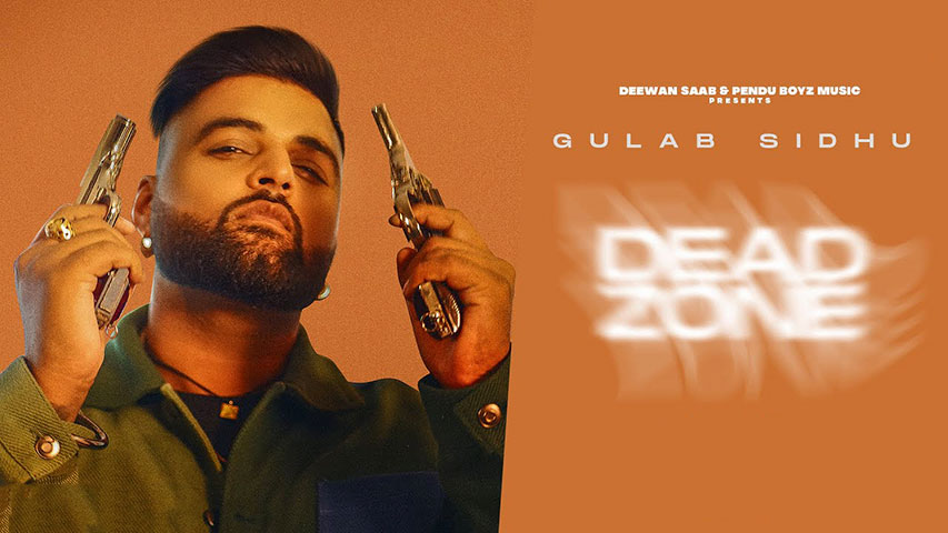 Dead Zone Lyrics — Gulab Sidhu
