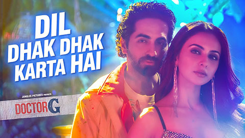 Dil Dhak Dhak Karta Hai Lyrics — Doctor G | Raj Barman | Sakshi Holkar