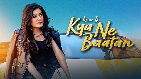 Kya Ne Baatan Lyrics — Kaur B