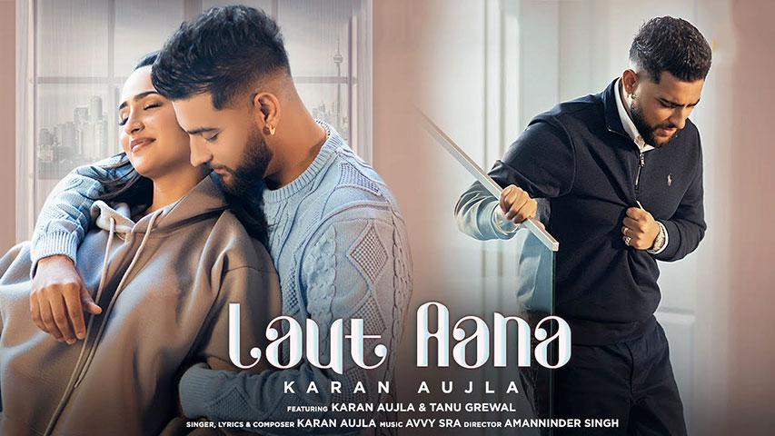 Laut Aana Lyrics Translation — Karan Aujla