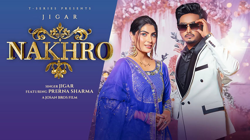 Nakhro Lyrics — Jigar